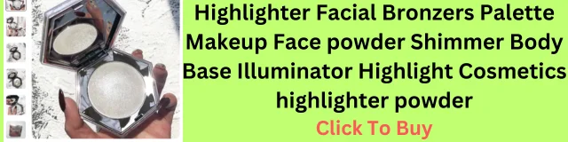 Highlighter powder, Makeup highlighter, Highlighting powder benefits, Highlighter powder shades, Highlighter powder finishes, How to apply highlighter powder, Strobing makeup technique, Highlighter powder for radiant skin, Highlighter powder for youthful look, Best highlighter powder