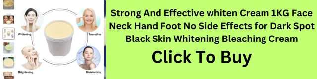 whitening cream, 1KG, face, neck, hand, foot, dark spot, black skin, bleaching cream